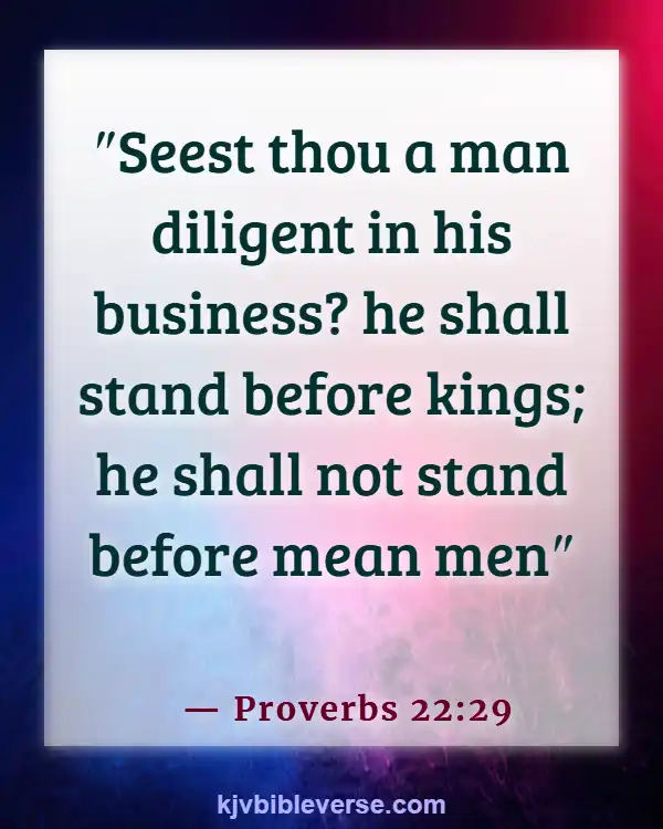 Bible Verse About Excellence In Work (Proverbs 22:29)