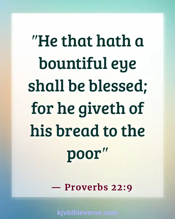 Bible Verses About Sharing Your Blessings To Others (Proverbs 22:9)