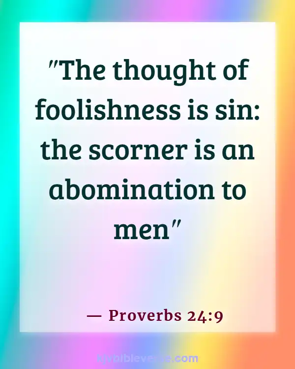 Bible Verses About Mocking Others (Proverbs 24:9)