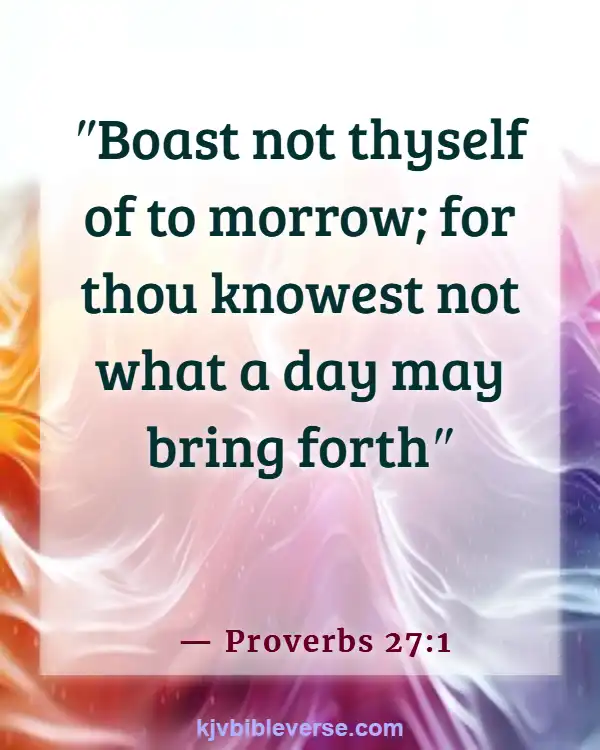 Bible Verses About Time Passing Quickly (Proverbs 27:1)