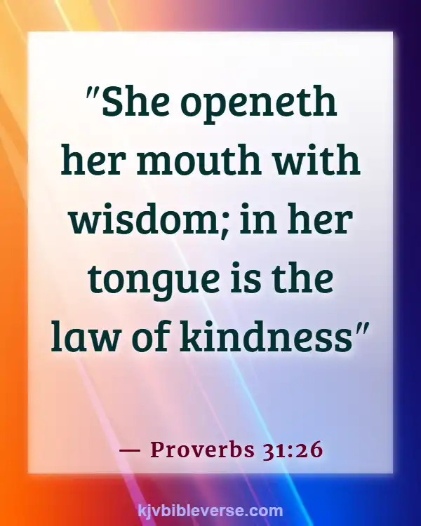 Bible Verses About A Woman Who Fears The Lord (Proverbs 31:26)