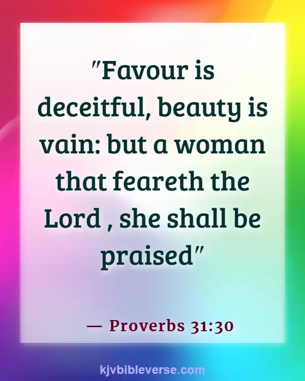 Bible Verses About A Woman Who Fears The Lord (Proverbs 31:30)