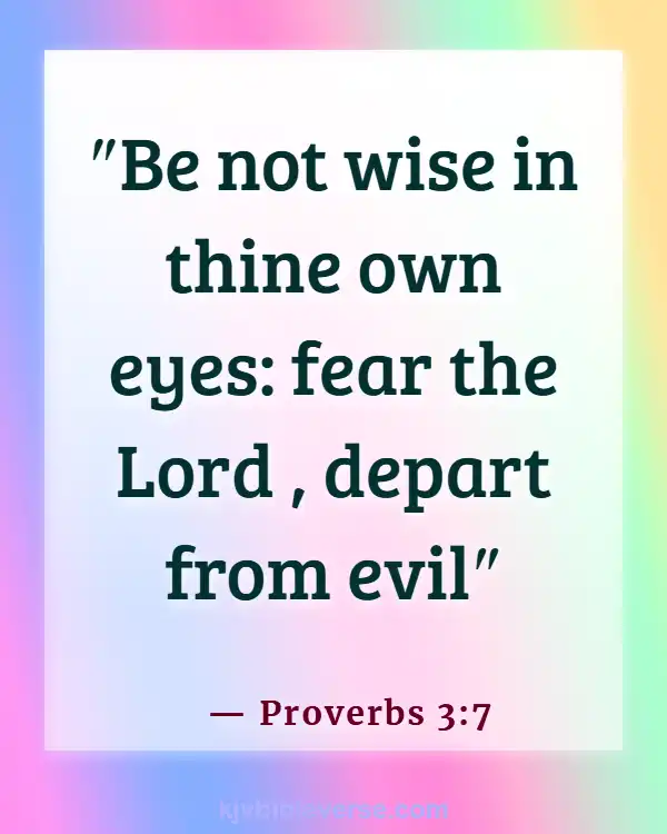 Bible Verses About The Heart Being Desperately Wicked (Proverbs 3:7)