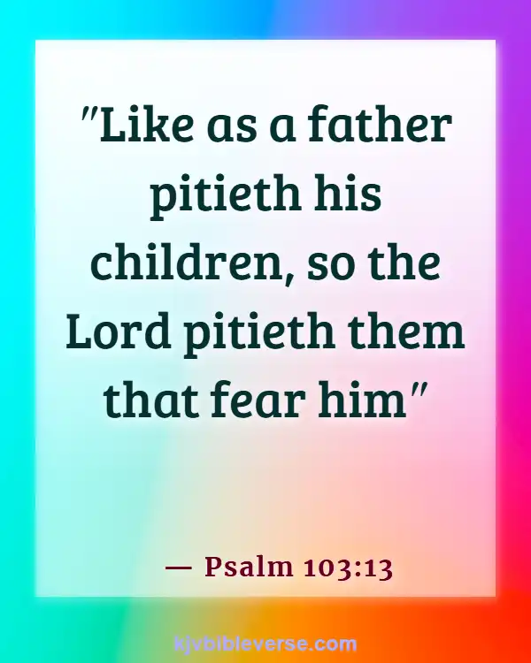 Bible Verse About Fathers Love For His Daughter (Psalm 103:13)