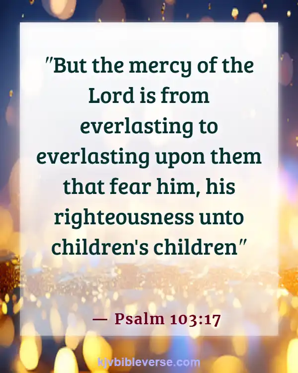 Bible Verse About Fathers Love For His Daughter (Psalm 103:17)
