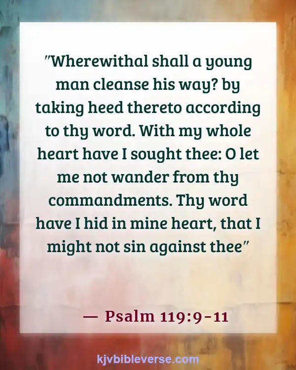 Bible Verses About Doing The Right Thing When Nobody’s Watching (Psalm 119:9-11)