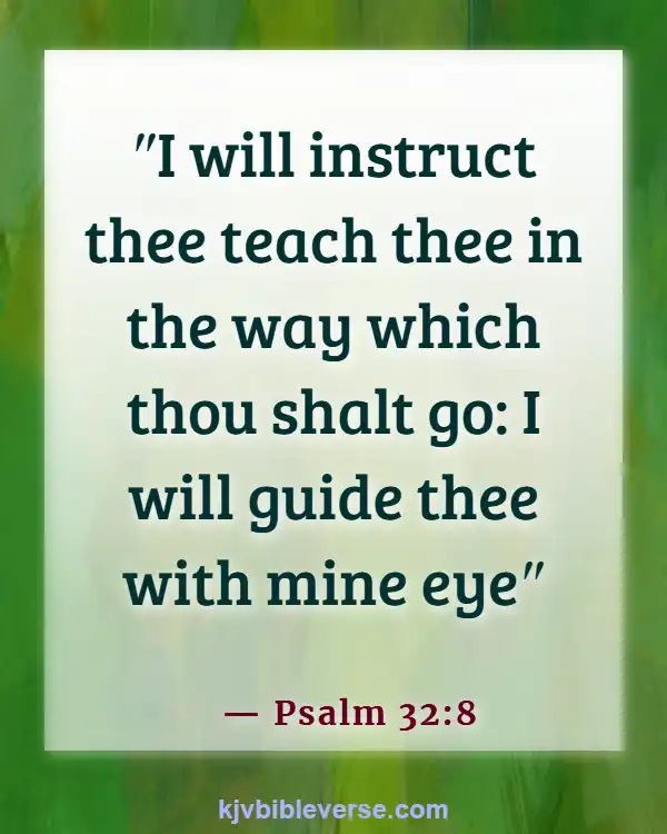 Bible Verses About Challenges At Work (Psalm 32:8)