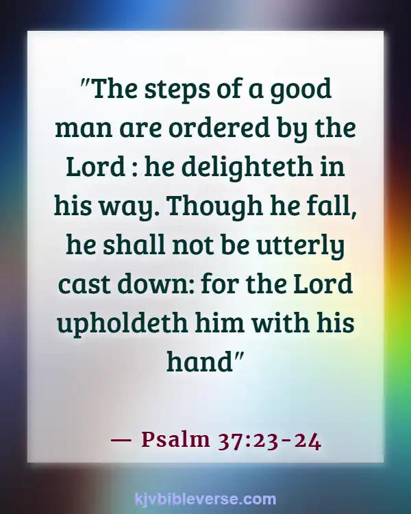 Bible Verses About Promotion At Work (Psalm 37:23-24)