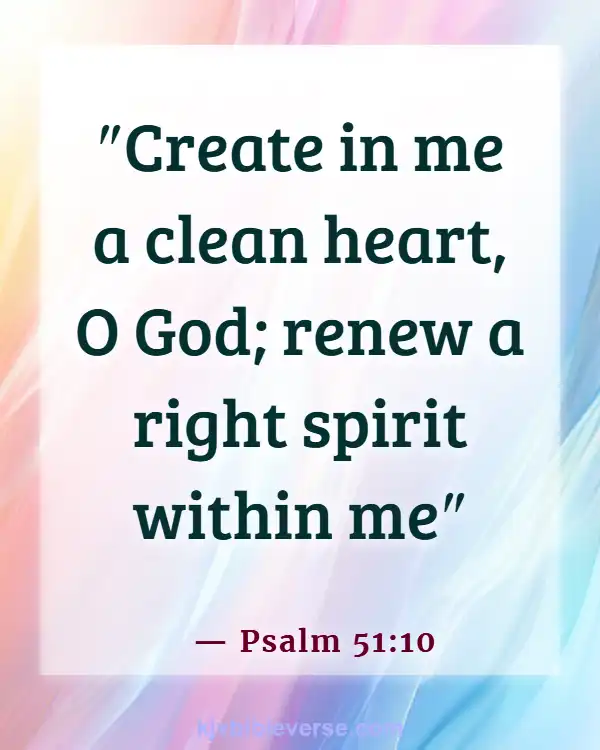 Bible Verses About The Heart Being Desperately Wicked (Psalm 51:10)