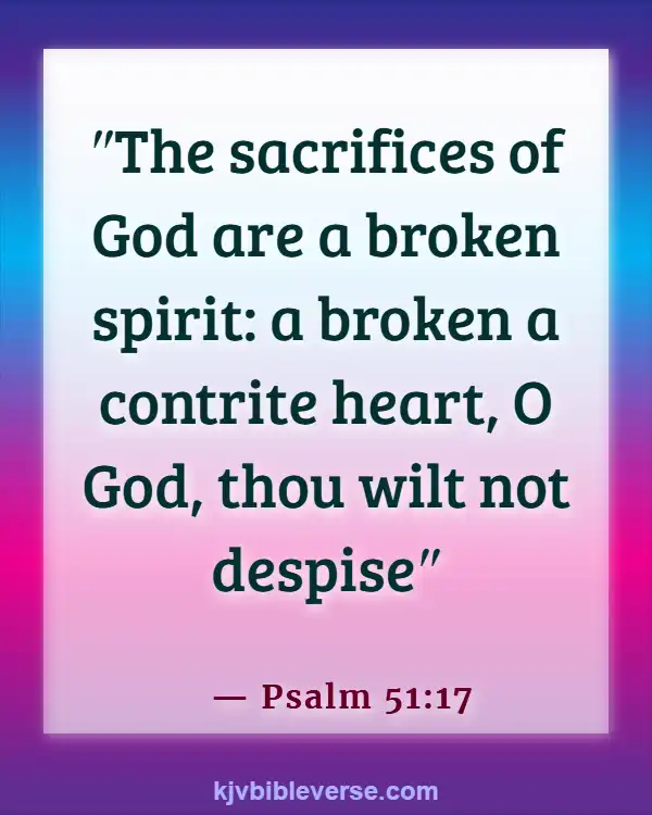 Bible Verses About The Heart Being Desperately Wicked (Psalm 51:17)