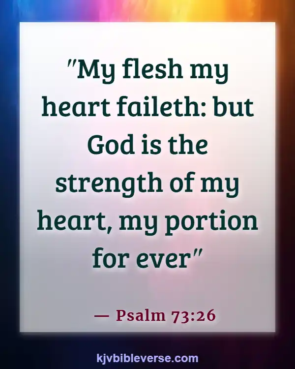 Bible Verses About Finding Peace In Death (Psalm 73:26)