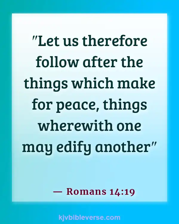 Bible Verses About Walking Away From An Argument (Romans 14:19)