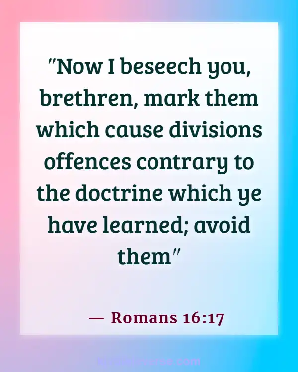 Bible Verses About Walking Away From An Argument (Romans 16:17)