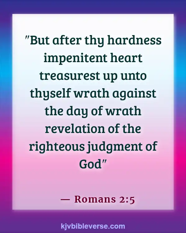 Bible Verses About The Heart Being Desperately Wicked (Romans 2:5)