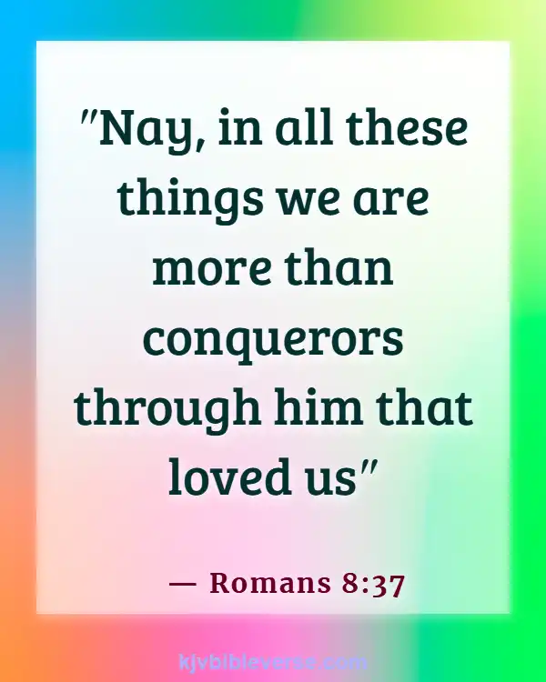 Bible Verses About Being Free From Chains (Romans 8:37)
