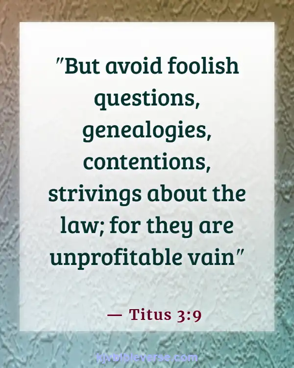 Bible Verses About Walking Away From An Argument (Titus 3:9)